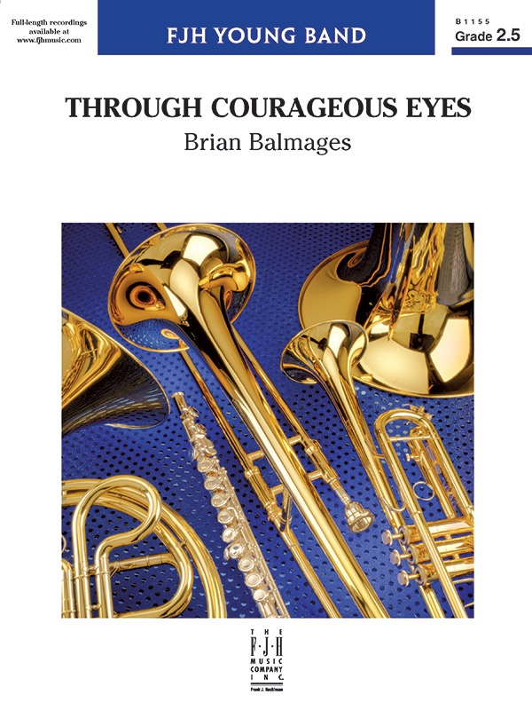 Through Courageous Eyes Conductor Score & Parts