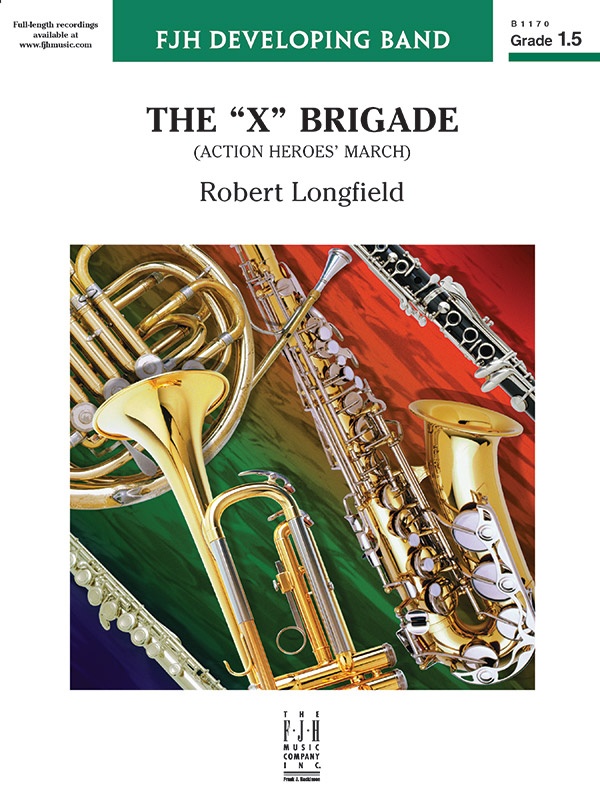 The X Brigade Action Heroes' March Conductor Score & Parts