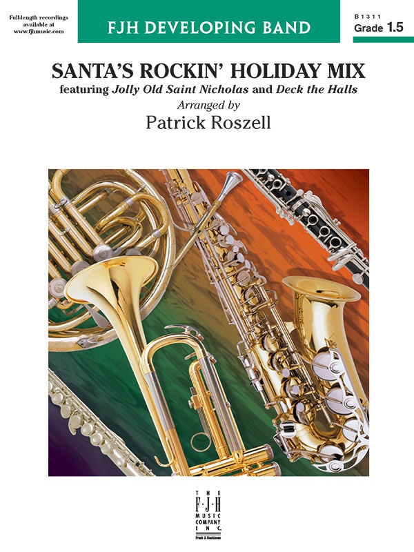 Santa's Rockin' Holiday Mix Featuring Jolly Old Saint Nicholas And Deck The Halls Conductor Score & Parts