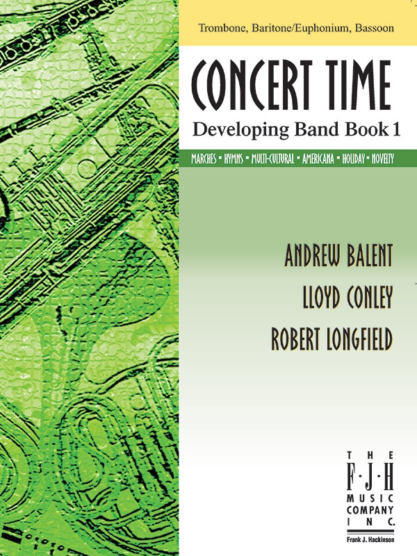 Concert Time Developing Band Book 1 - Trombone/Baritone-Euphonium/Bassoon Book