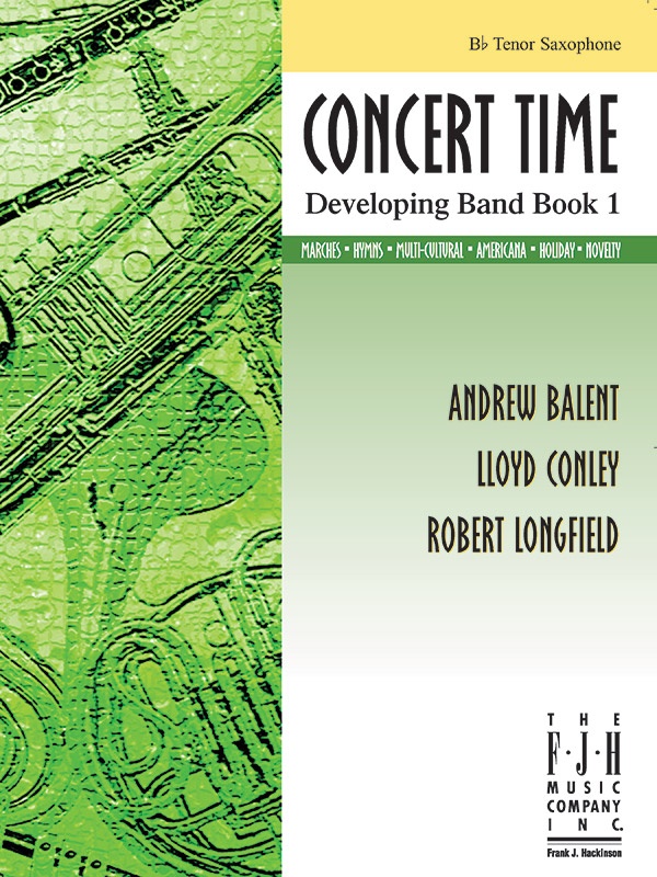 Concert Time Developing Band Book 1 - Tenor Saxophone Book