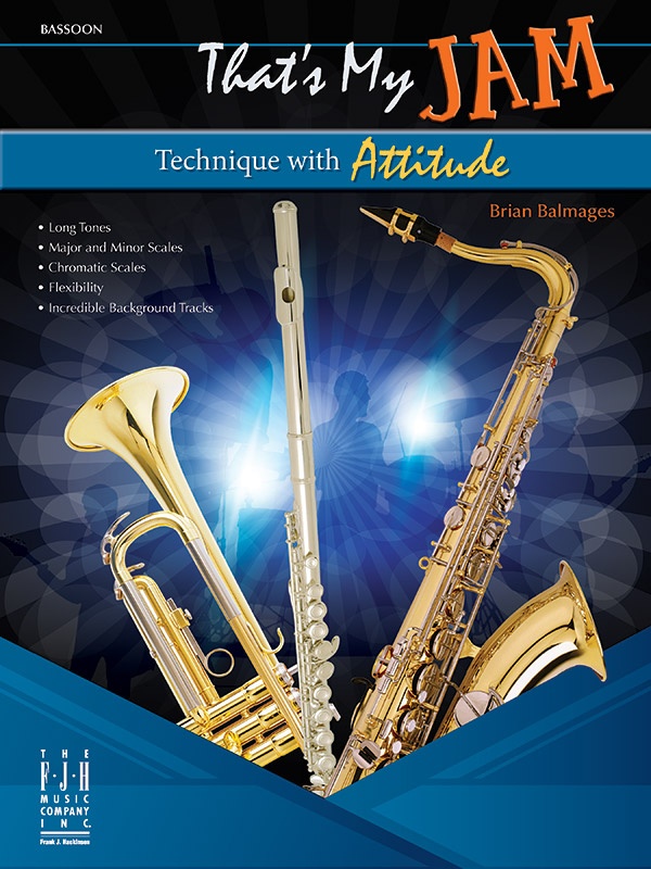 That's My Jam (Technique With Attitude) - Bassoon Book