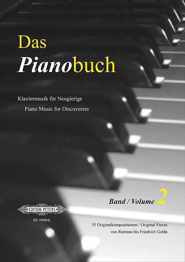 Das Pianobuch: Piano Music For Discoverers, Vol. 2 35 Intermediate To Advanced Original Pieces From Rameau To Friedrich Gulda Book