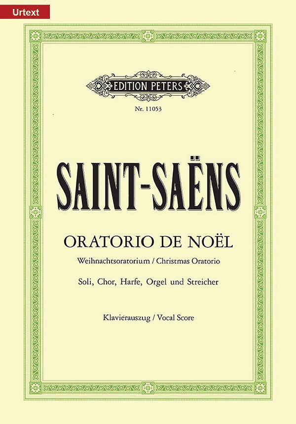Oratorio De NoëL (Christmas Oratorio) Op. 12 (Vocal Score) For Smezatb Soli, Choir, Harp, Organ And Strings, Urtext Book