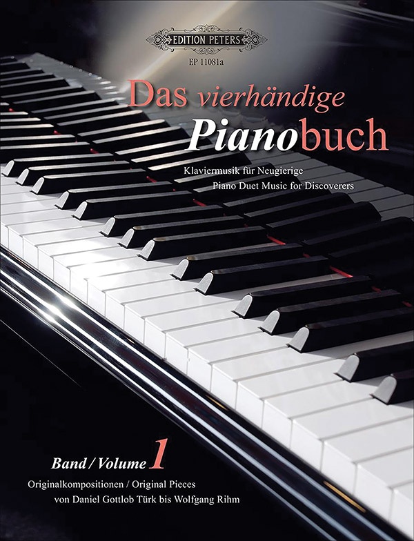 Das VierhäNdige Pianobuch (Piano Duet Music For Discoverers), Vol. 1 Original Pieces From Daniel Gottlob tüRk To Wolfgang Rihm Book