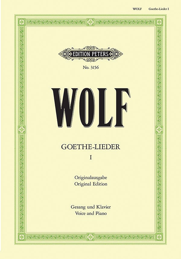 Goethe-Lieder: 51 Songs Vol. 1 Songs Nos. 1-11. Original Keys Book