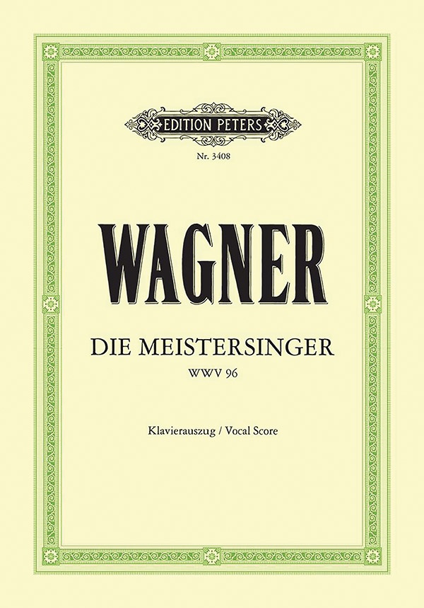 Die Meistersinger von Nürnberg WWV 96 Vocal Score, Opera in 3 Acts (German)