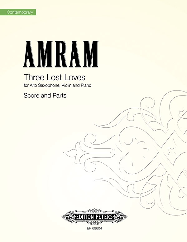 Three Lost Loves For Violin, Alto Saxophone And Piano Score Part(S)