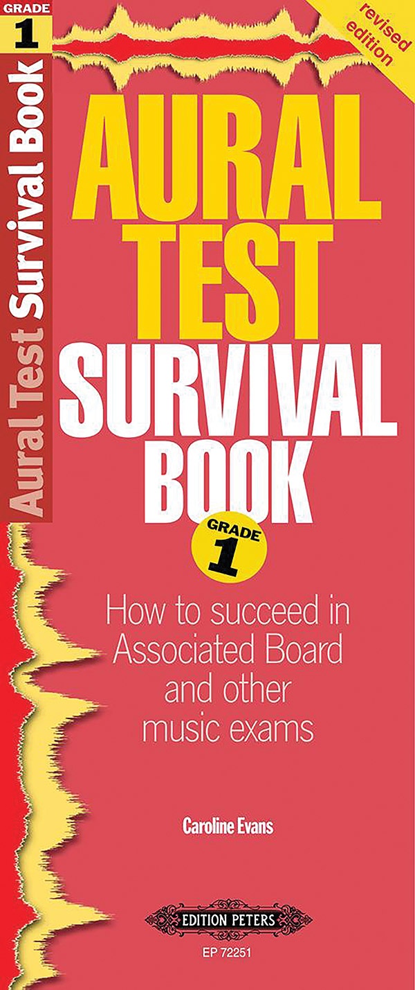 Aural Test Survival Book, Grade 1 How To Succeed In Associated Board And Other Music Exams Book