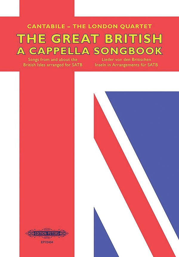 The Great British A Cappella Songbook For Satb Choir Songs From And About The British Isles, Arranged For Satb Book