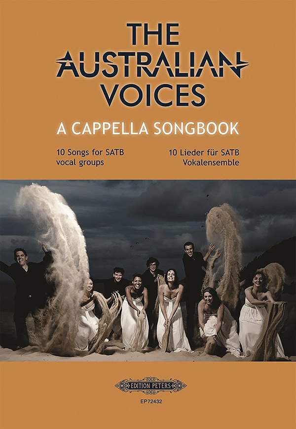 The Australian Voices A Cappella Songbook: 10 Songs For Satb Vocal Groups Book