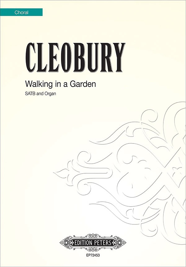 Walking In A Garden For Satb Choir And Organ Choral Octavo