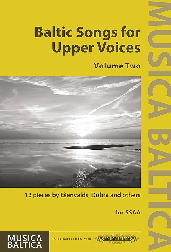 Baltic Songs For Upper Voices, Vol. 2 For Ssaa Choir 12 Pieces By ešEnvalds, Dubra And Others (Lat/Ltv/Eng) Book