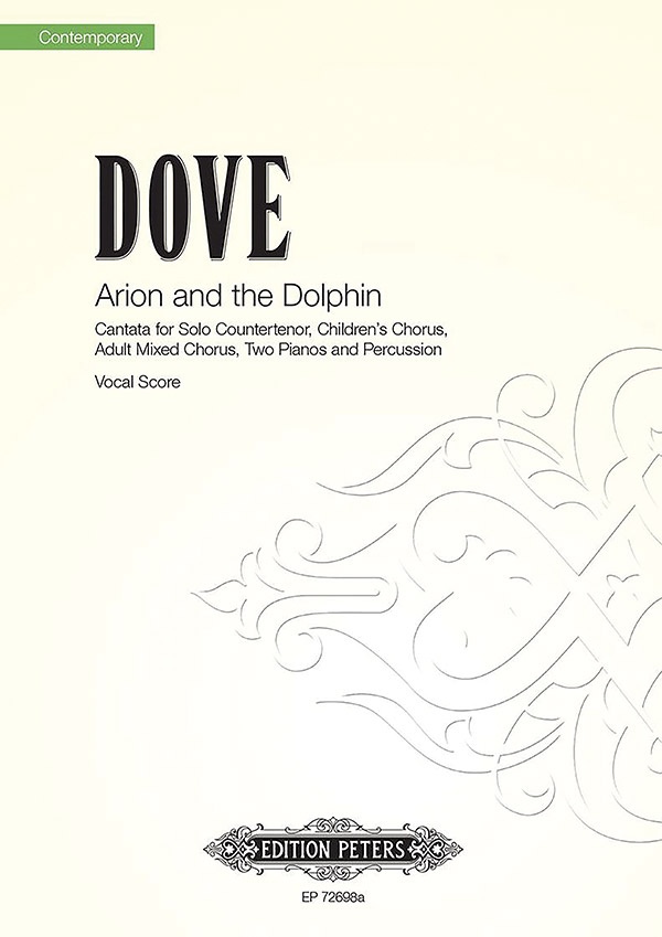 Arion And The Dolphin (Vocal Score) Cantata For Solo Countertenor, Children’S Chorus, Adult Mixed Chorus, Two Pianos And Percussion Book