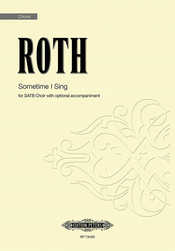 Sometime I Sing For Satb Choir With Optional Accompaniment Sheet