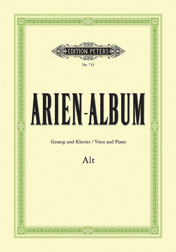 Arien-Album: Famous Arias For Contralto And Piano From Sacred And Secular Works From Bach To Wagner Book
