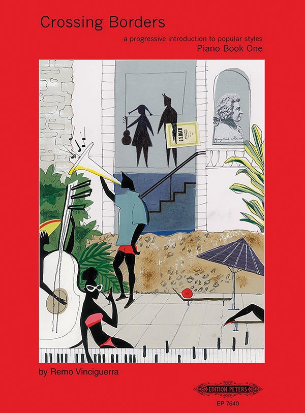 Crossing Borders For Piano, Book 1 A Progressive Introduction To Popular Styles Book