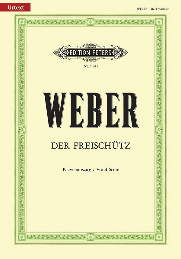 Der FreischüTz (Vocal Score) Romantic Opera In 3 Acts (German), Urtext Book
