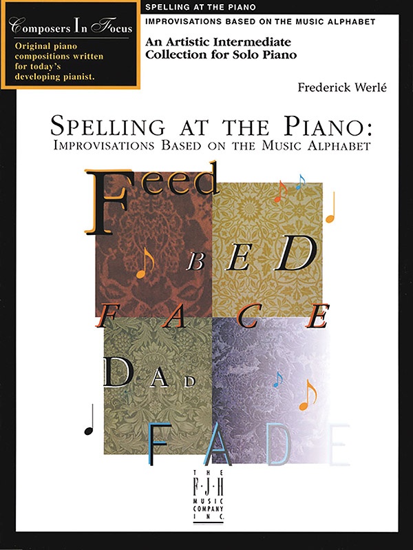 Spelling At The Piano: Improvisations Based On The Music Alphabet