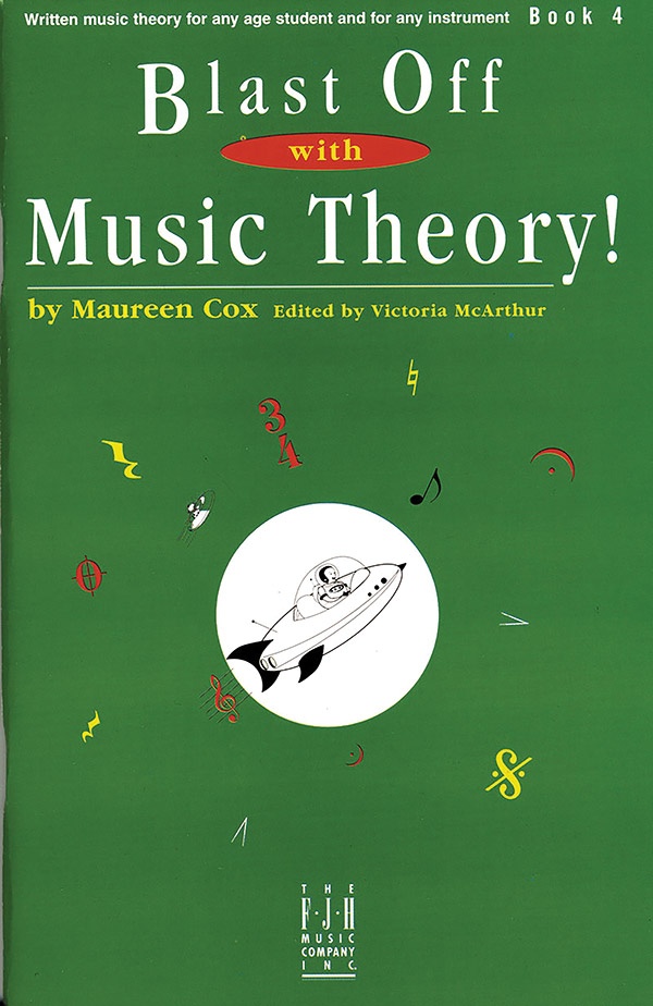 Blast Off With Music Theory! Book 4