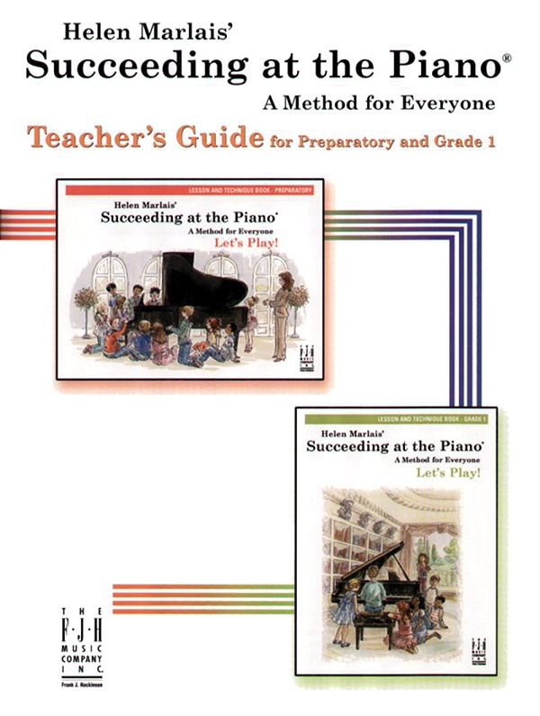 Succeeding At The Piano® Teachers Guide, Preparatory And Grade 1