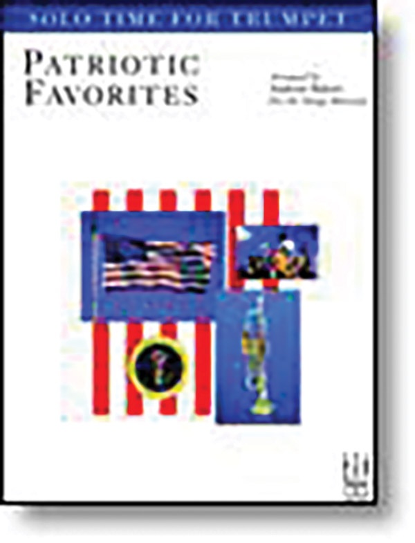 Solo Time Patriotic Favorites For Trumpet Book