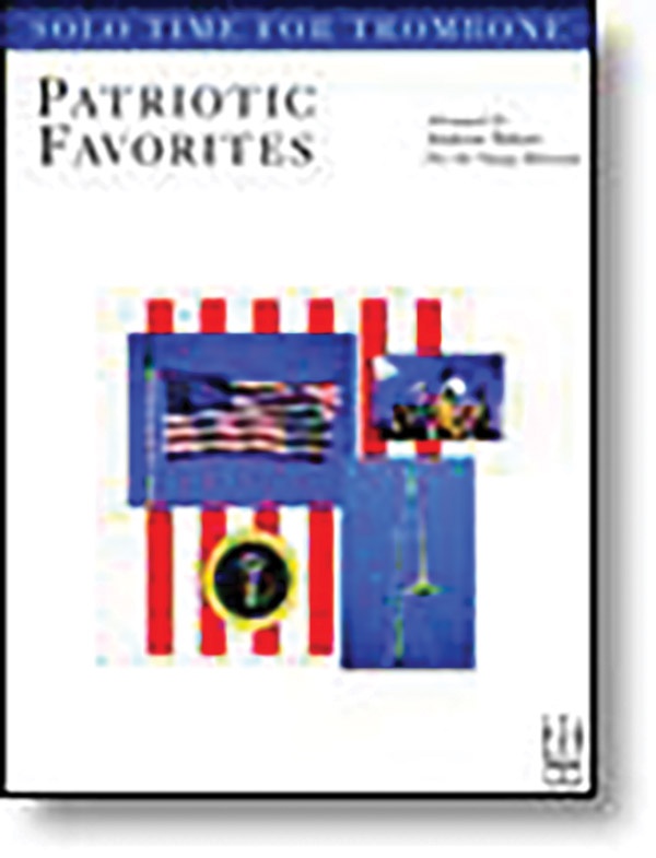 Solo Time Patriotic Favorites For Trombone Book
