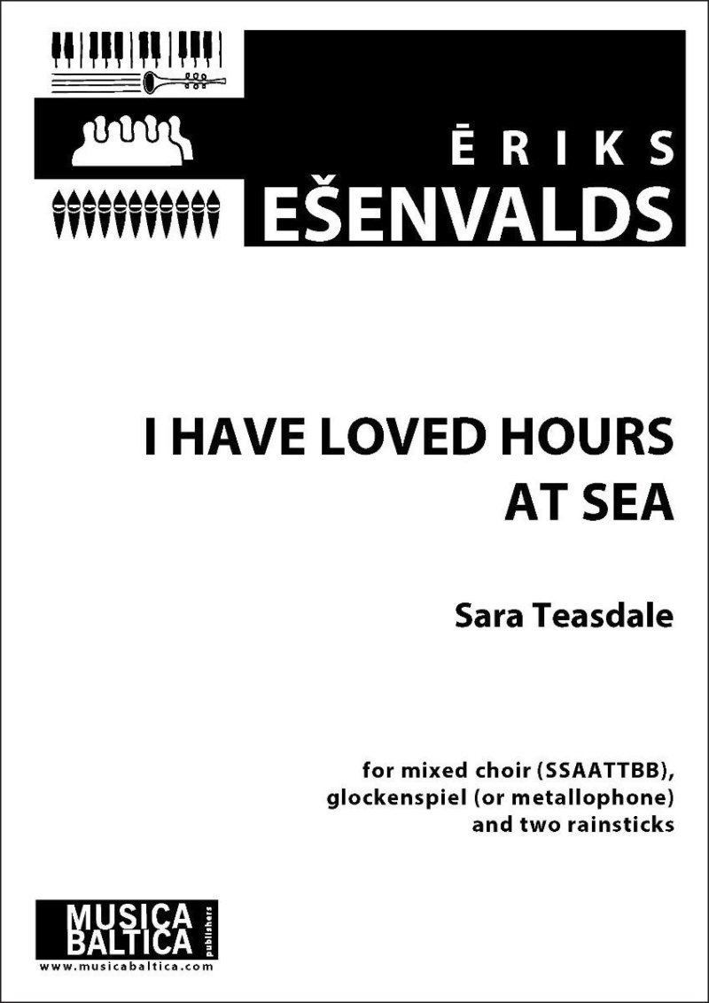 I Have Loved Hours At Sea For Ssaattbb Choir, Glockenspiel (Or Metallphone) And Two Rainsticks Choral Octavo