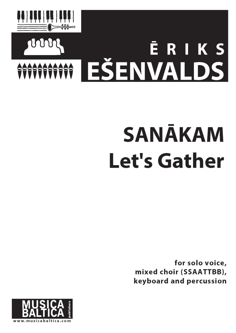 Sanakam (Let's Gather) For Solo Voice, Ssaattbb Choir And Percussion Choral Octavo
