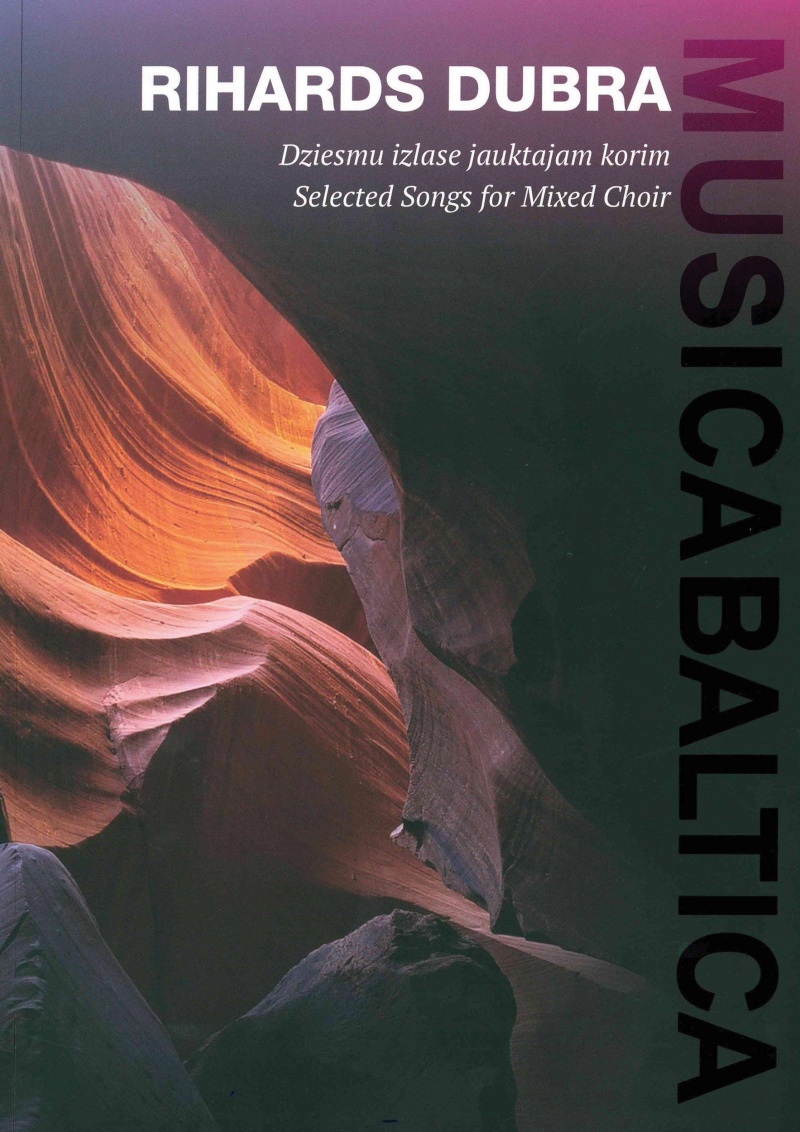 Rihards Dubra - Selected Songs For Mixed Choir Book