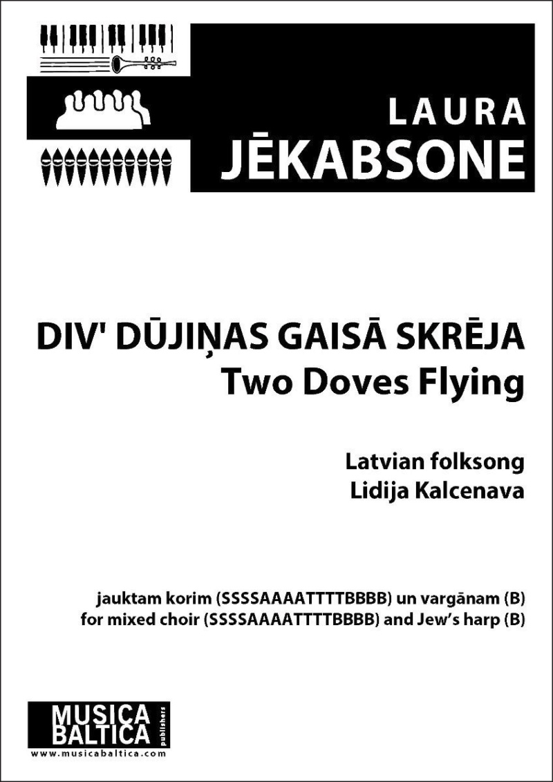 Div' Dujinas Gaisa Skreja (Two Doves Flying) For Mixed Choir Latvian Folksong Choral Octavo