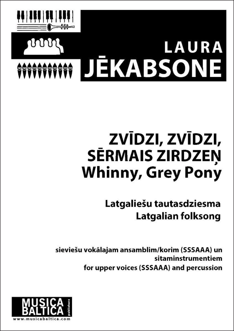 Zvidzi, Zvidzi, Sermais Zirdzen (Whinny, Grey Pony) For Upper Voices Latgalian Folksong Choral Octavo