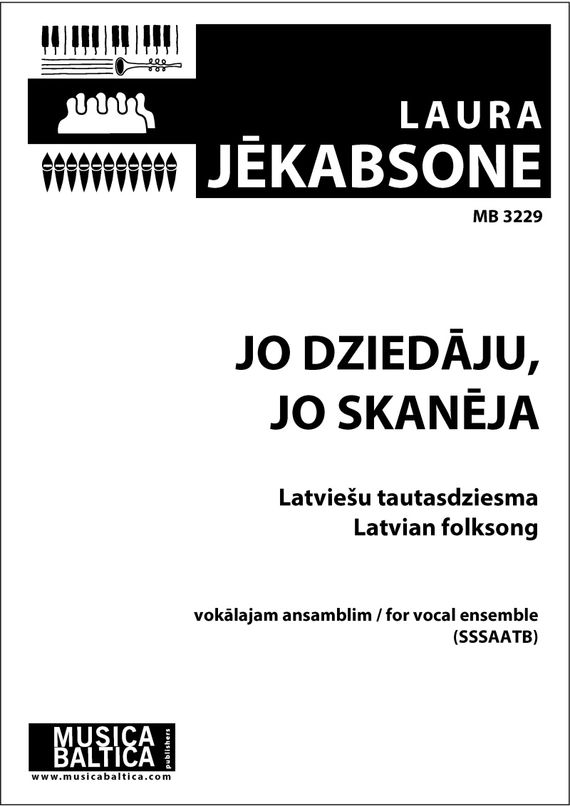 Jo Dziedaju, Jo Skaneja (The More I Sing, The More My Voice Resounds) Choral Octavo