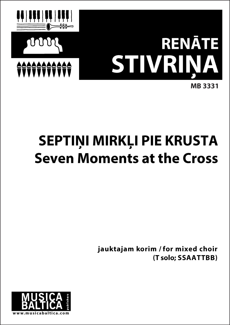 Septini Mirkli Pie Krusta (Seven Moments At The Cross) Choral Octavo