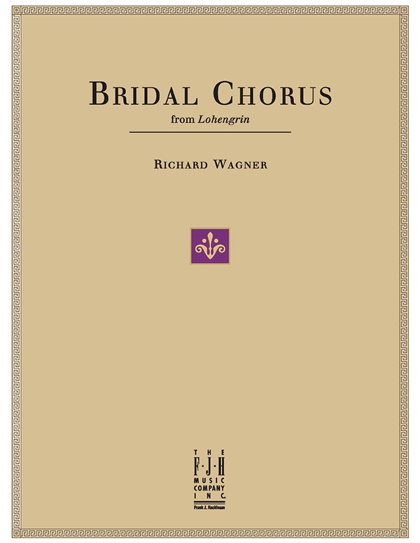 Bridal Chorus (From Lohengrin)