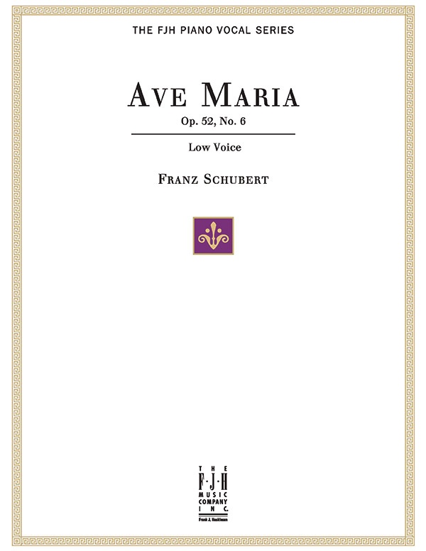 Ave Maria Op. 52, No.6, For Low Voice And Piano