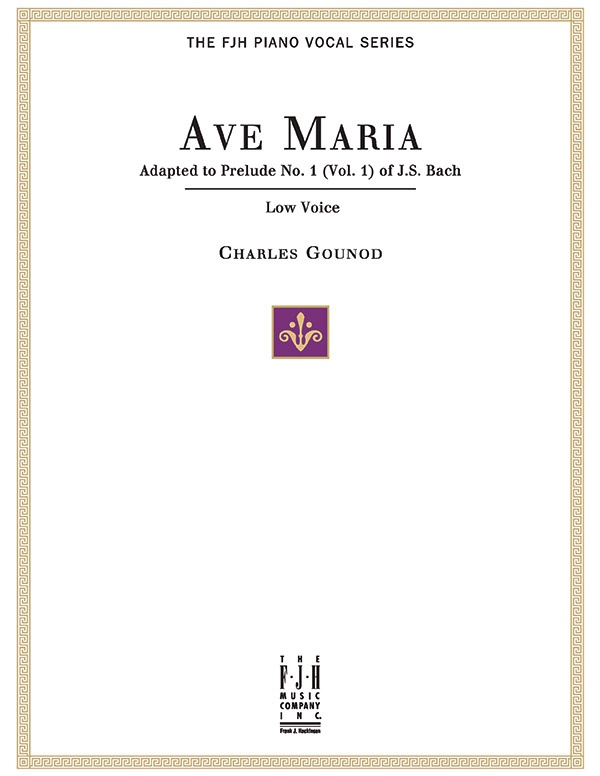 Ave Maria, For Low Voice And Piano