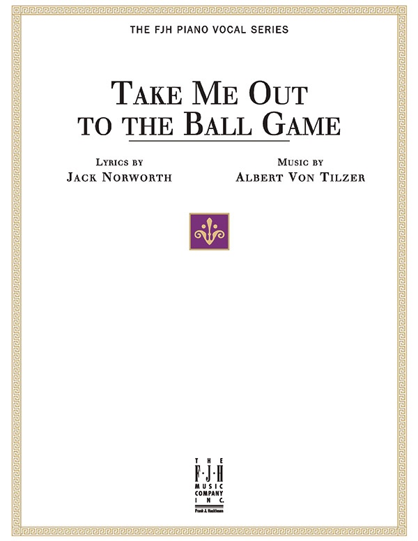 Take Me Out To The Ball Game