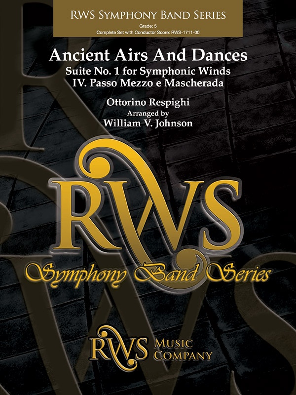 Ancient Airs And Dances Suite No. 1 For Symphonic Winds - Iv. Passo Mezzo E Mascherada Conductor Score & Parts
