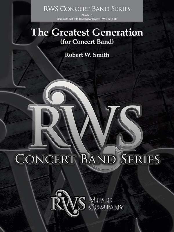 The Greatest Generation For Concert Band Conductor Score & Parts