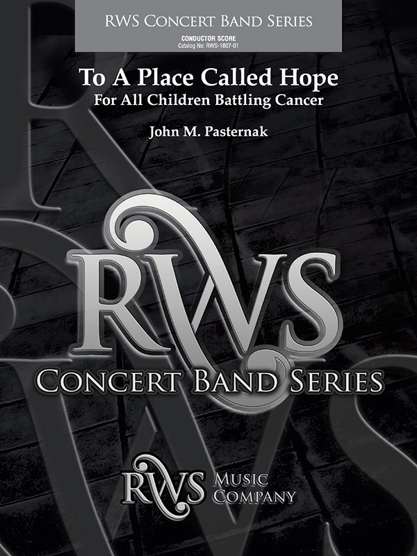 To A Place Called Hope For All Children Battling Cancer Conductor Score