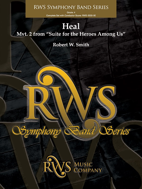 Heal Mvt. 2 From Suite For The Heroes Among Us Conductor Score & Parts
