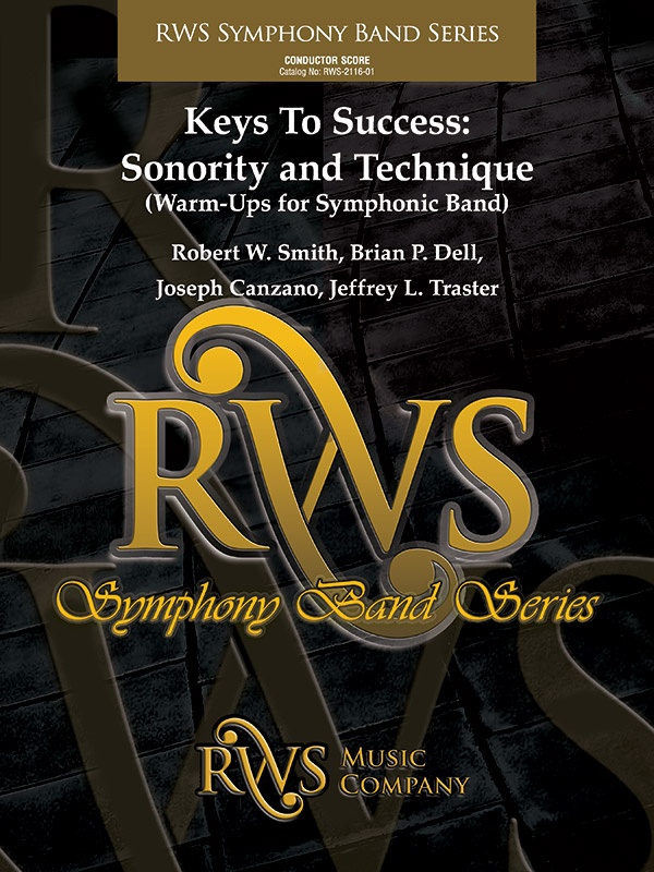 Keys To Success: Sonority And Technique Warm-Ups For Symphonic Band Conductor Score