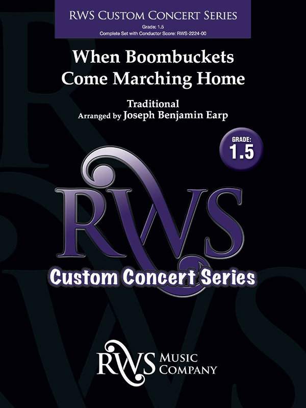 When Boombuckets Come Marching Home Conductor Score & Parts