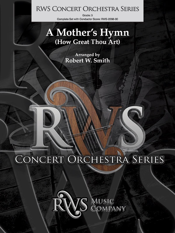 A Mother's Hymn How Great Thou Art Conductor Score & Parts