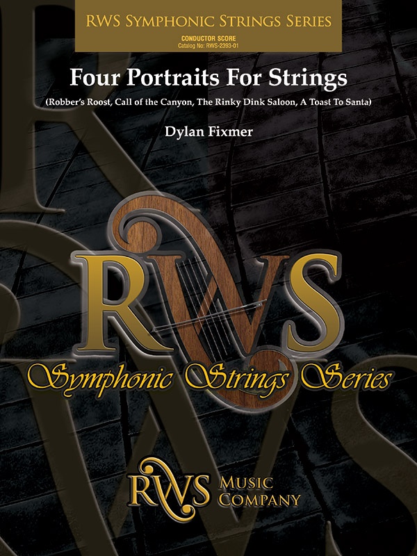 Four Portraits For Strings Robber's Roost, Call Of The Canyon, The Rinky Dink Saloon, A Toast To Santa Conductor Score