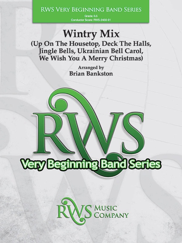 Wintry Mix (Up On The Housetop, Deck The Halls, Jingle Bells, Ukrainian Bell Carol, We Wish You A Merry Christmas) Conductor Score