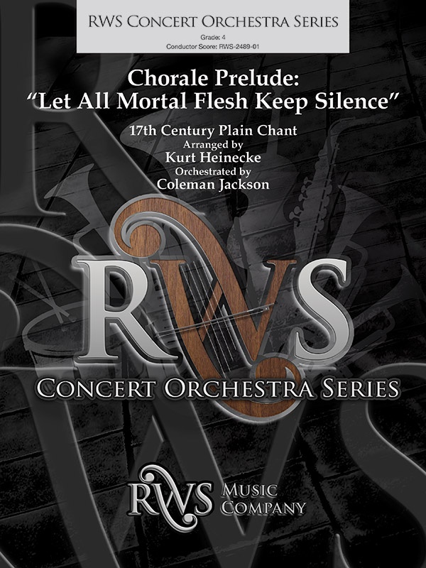 Chorale Prelude: "Let All Mortal Flesh Keep Silence" Conductor Score