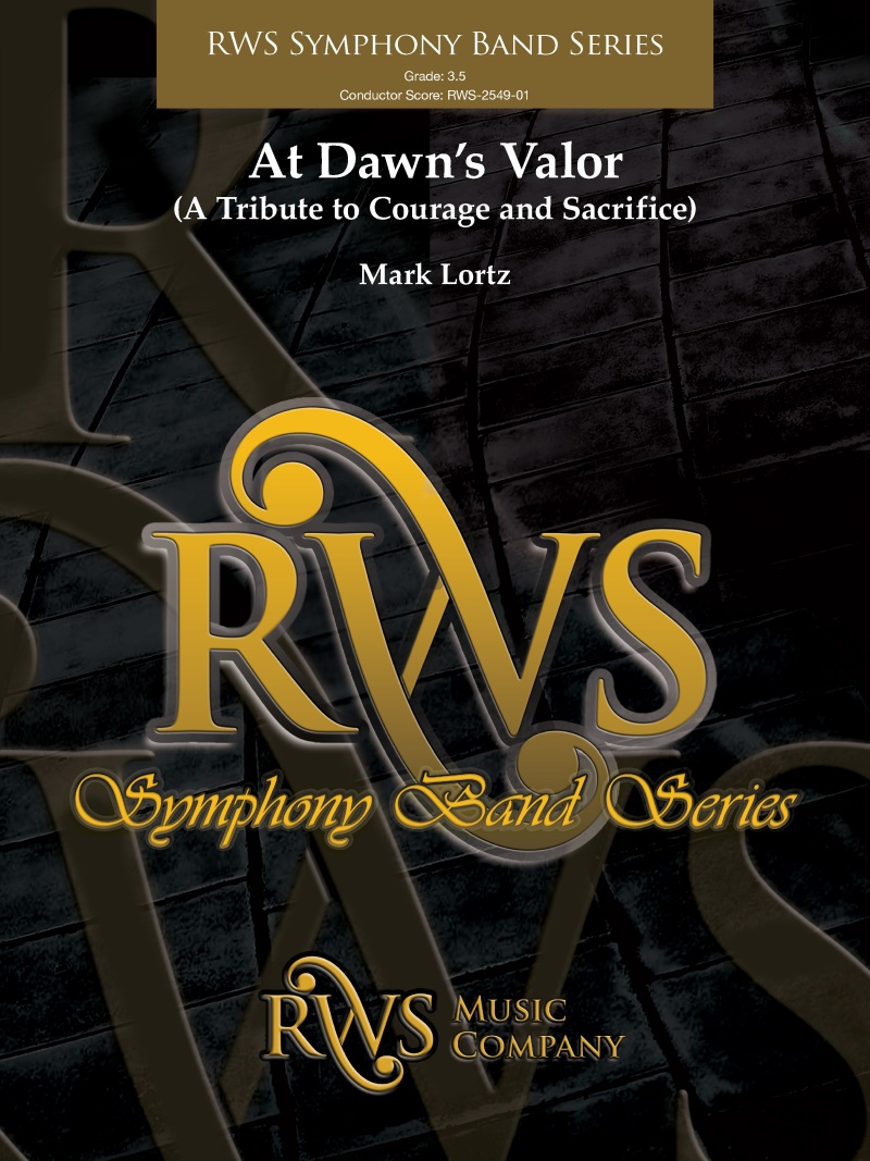 At Dawn's Valor (A Tribute To Courage And Sacrifice) Conductor Score