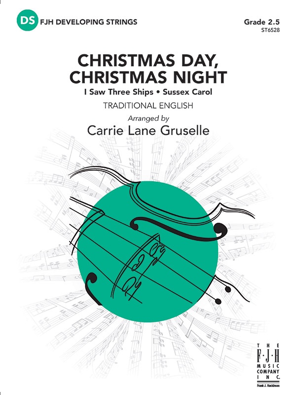 Christmas Day, Christmas Night I Saw Three Ships - Sussex Carol Conductor Score